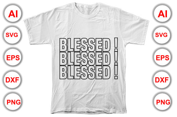 Blessed Graphics for T-Shirt Designs
