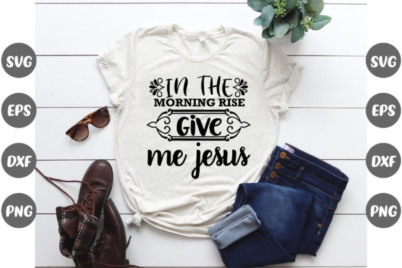 Christian Morning Graphics for T-Shirt Designs