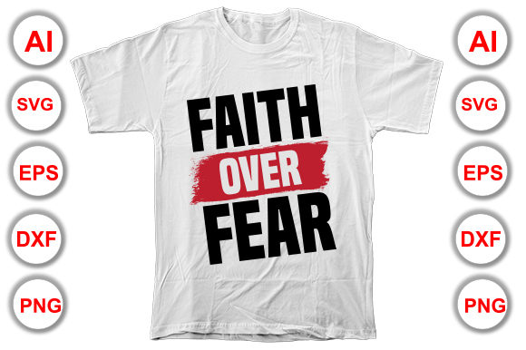 Faith over Fear Christian T-Shirt Design Graphics Review