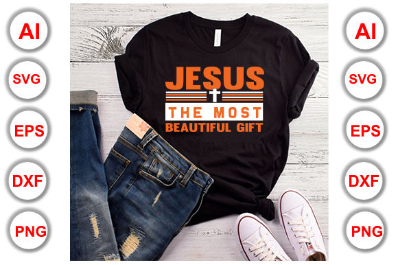 Jesus is the Most Beautiful Gift Graphics & T-Shirt Designs