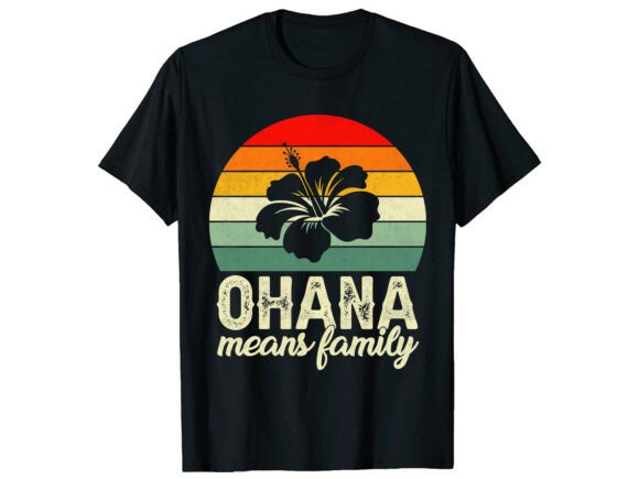 Ohana Means Family Retro T-Shirt Graphics